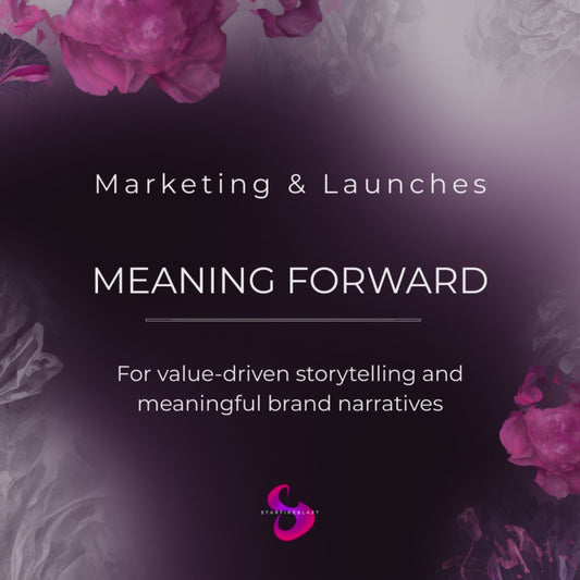Meaning Forward – Marketing & Launches • Purpose • Electronic
